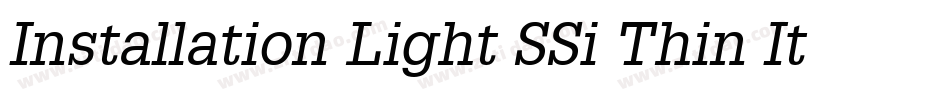 Installation Light SSi Thin Italic字体转换